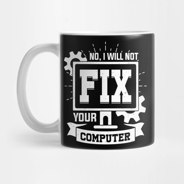 No, I Will Not Fix Your Computer by Dolde08